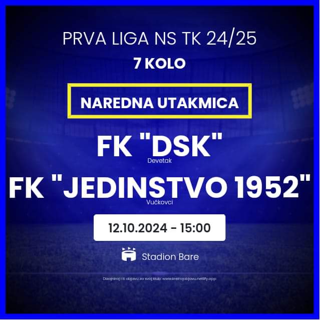 Najava 7. kola Prve lige NS TK: FK “DSK” Devetak protiv FK “Jedinstvo 1952” Vučkovci
