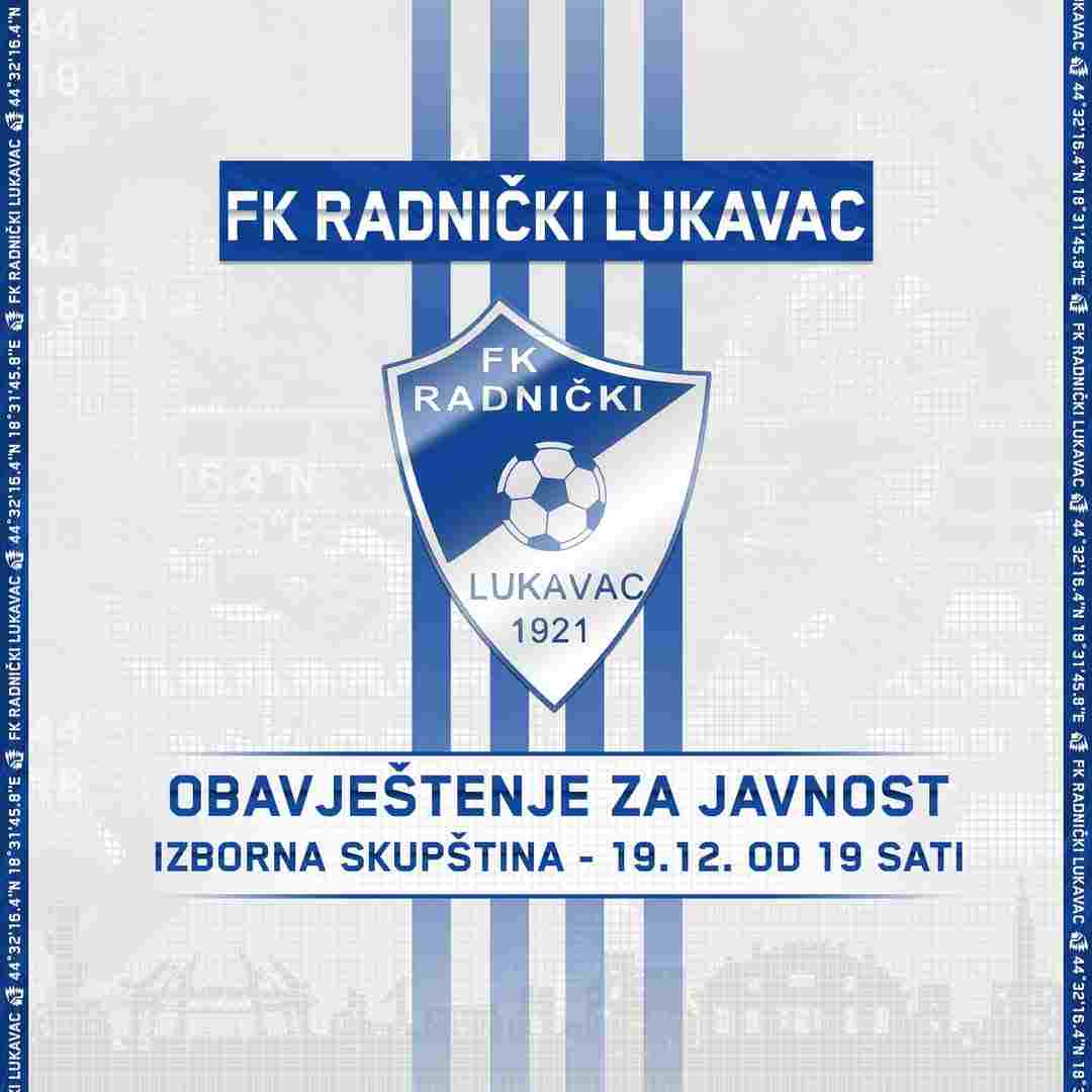Izvještajna Skupština FK Radnički Lukavac i Izbor Nove Skupštine