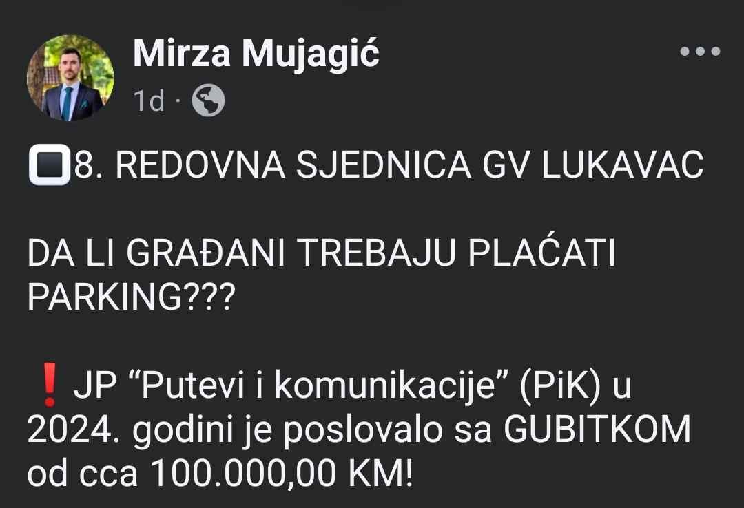 Gradski vijećnik Mirza Mujagić kritikuje poslovanje JP “Putevi i komunikacije” i sistem naplate parkinga u Lukavcu