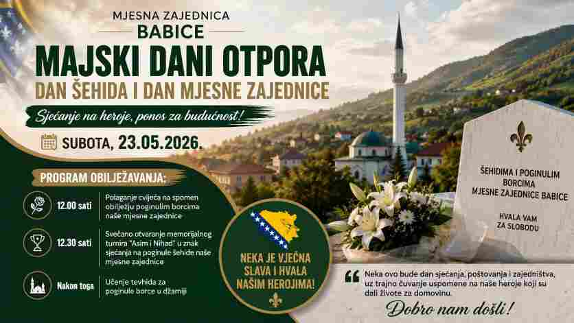 Mjesna zajednica Babice obilježava Majske dane otpora, Dan šehida i Dan mjesne zajednice