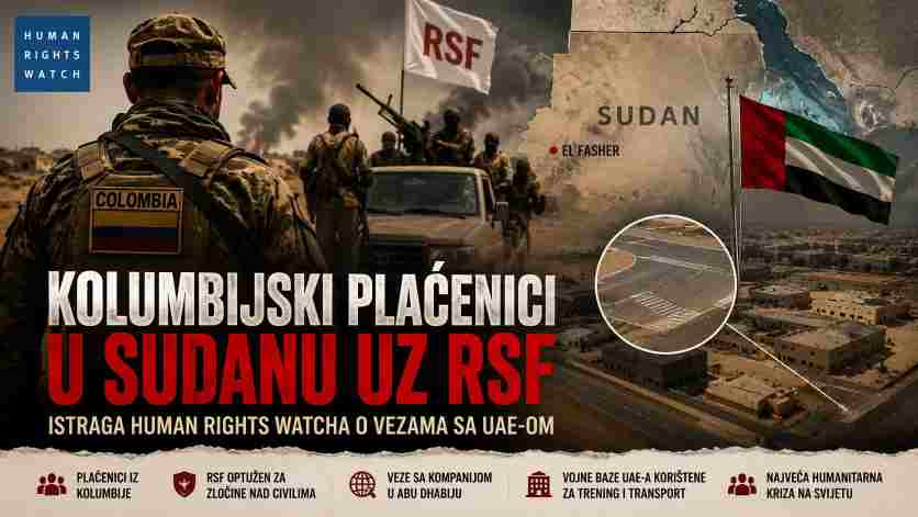 Human Rights Watch: Kolumbijski plaćenici ratovali uz RSF u Sudanu uz navodne veze sa UAE