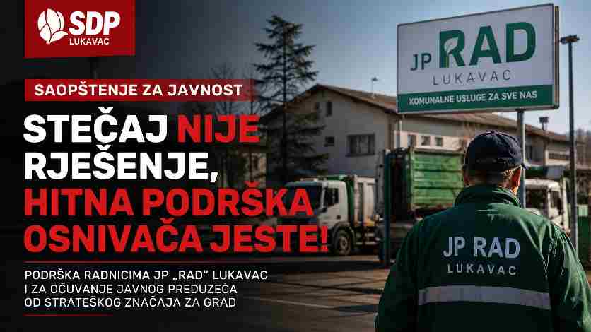 SDP Lukavac: Stečaj nije rješenje, hitna podrška osnivača jeste!