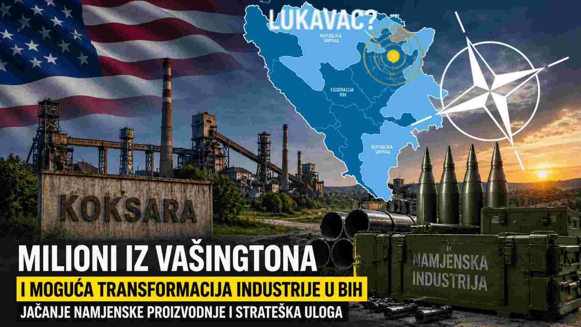Milioni iz Vašingtona i moguća transformacija industrije u BiH: Najave jačanja namjenske proizvodnje i moguća strateška uloga Lukavca