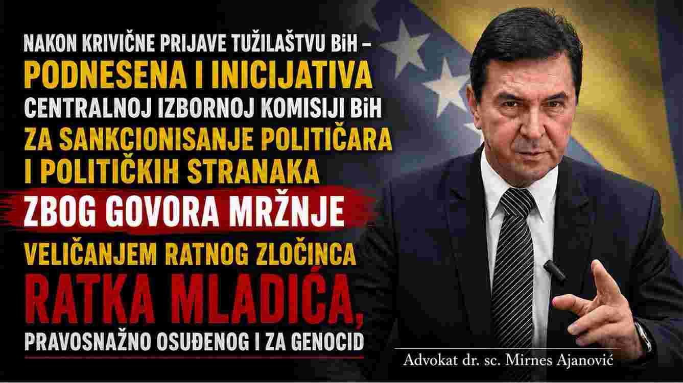 Ajanović traži sankcije zbog veličanja Ratka Mladića: „CIK mora reagovati“