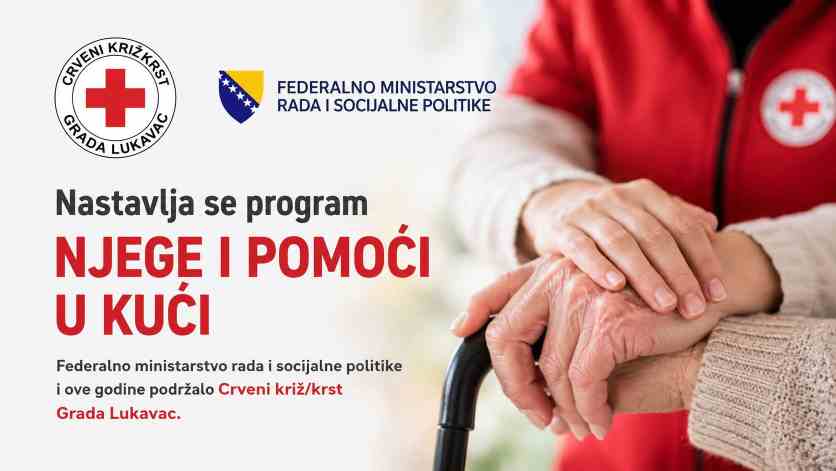 Federalno ministarstvo ponovo podržalo Crveni križ/krst Grada Lukavac: Nastavlja se program njege i pomoći u kući