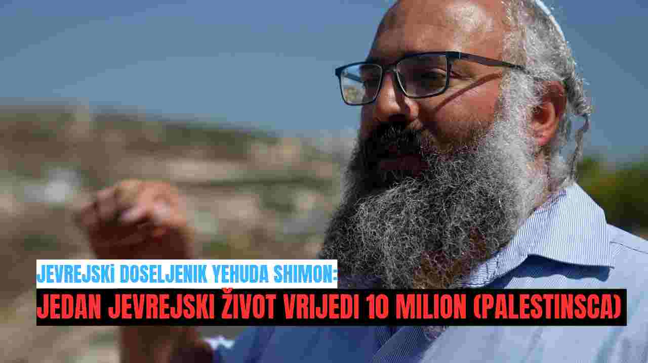 “Jedan Jevrej vrijedi 10 miliona Palestinaca”: Izjava izraelskog doseljenika ogolila ideologiju koja podstiče nasilje na okupiranim teritorijama