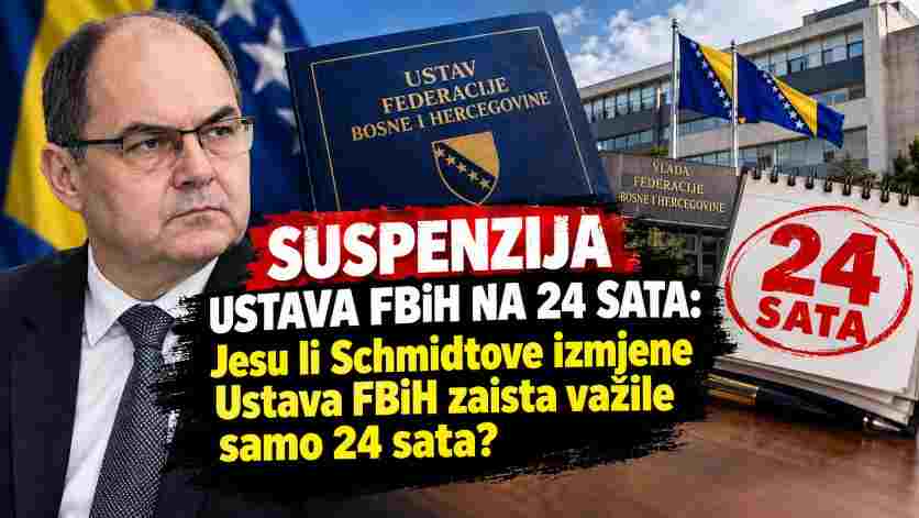 SUSPENZIJA USTAVA FBiH NA 24 SATA? Jesu li Schmidtove izmjene Ustava FBiH zaista važile samo 24 sata?
