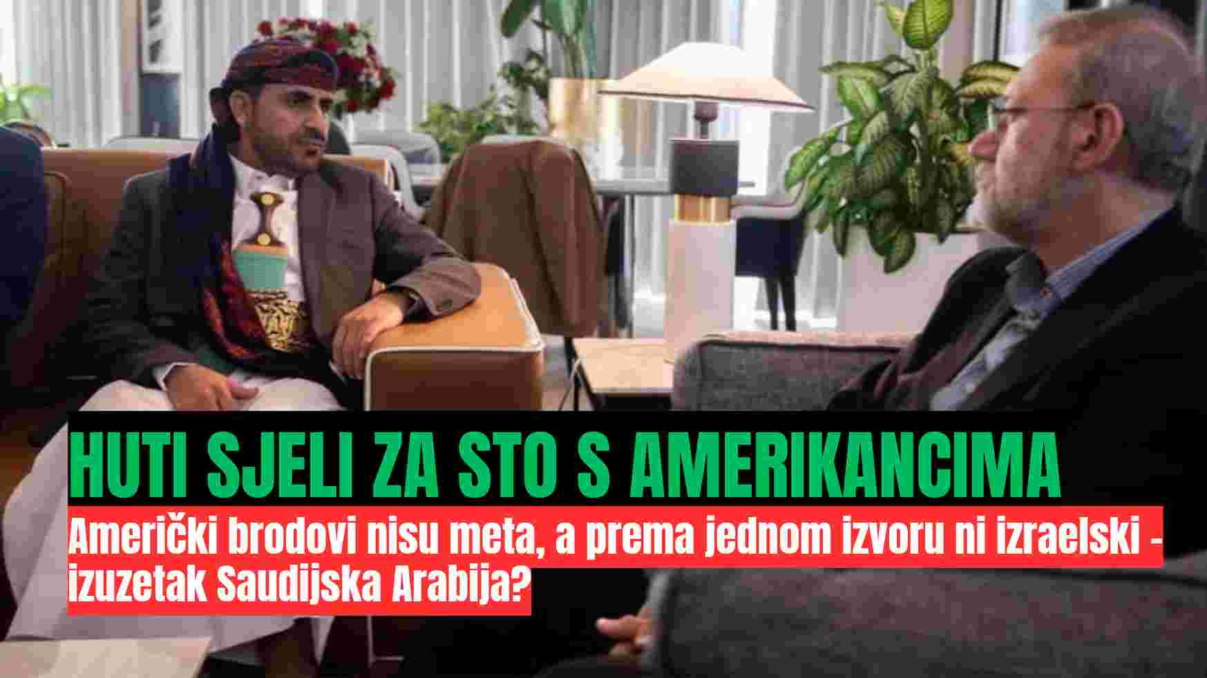 HUTI SJELI ZA STO S AMERIKANCIMA: Američki brodovi nisu meta, a prema jednom izvoru ni izraelski – izuzetak Saudijska Arabija?