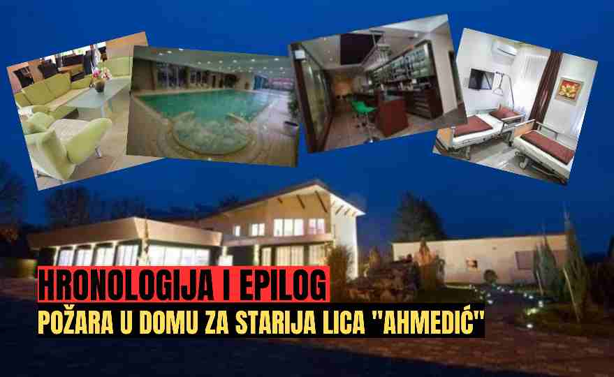 HRONOLOGIJA I EPILOG POŽARA U DOMU ZA STARIJA LICA “AHMEDIĆ”: Dvije osobe teško povrijeđene, nakon uviđaja uhapšen odgovorni čovjek