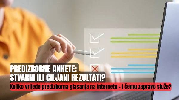 Predizborne „ankete“ na internetu: istraživanje javnog mnijenja, “usmjeravanje” birača ili tek borba za klikove?
