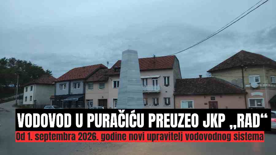JKP „Rad“ preuzeo vodovod u Puračiću: MZ više neće biti odgovorna za upravljanje sistemom