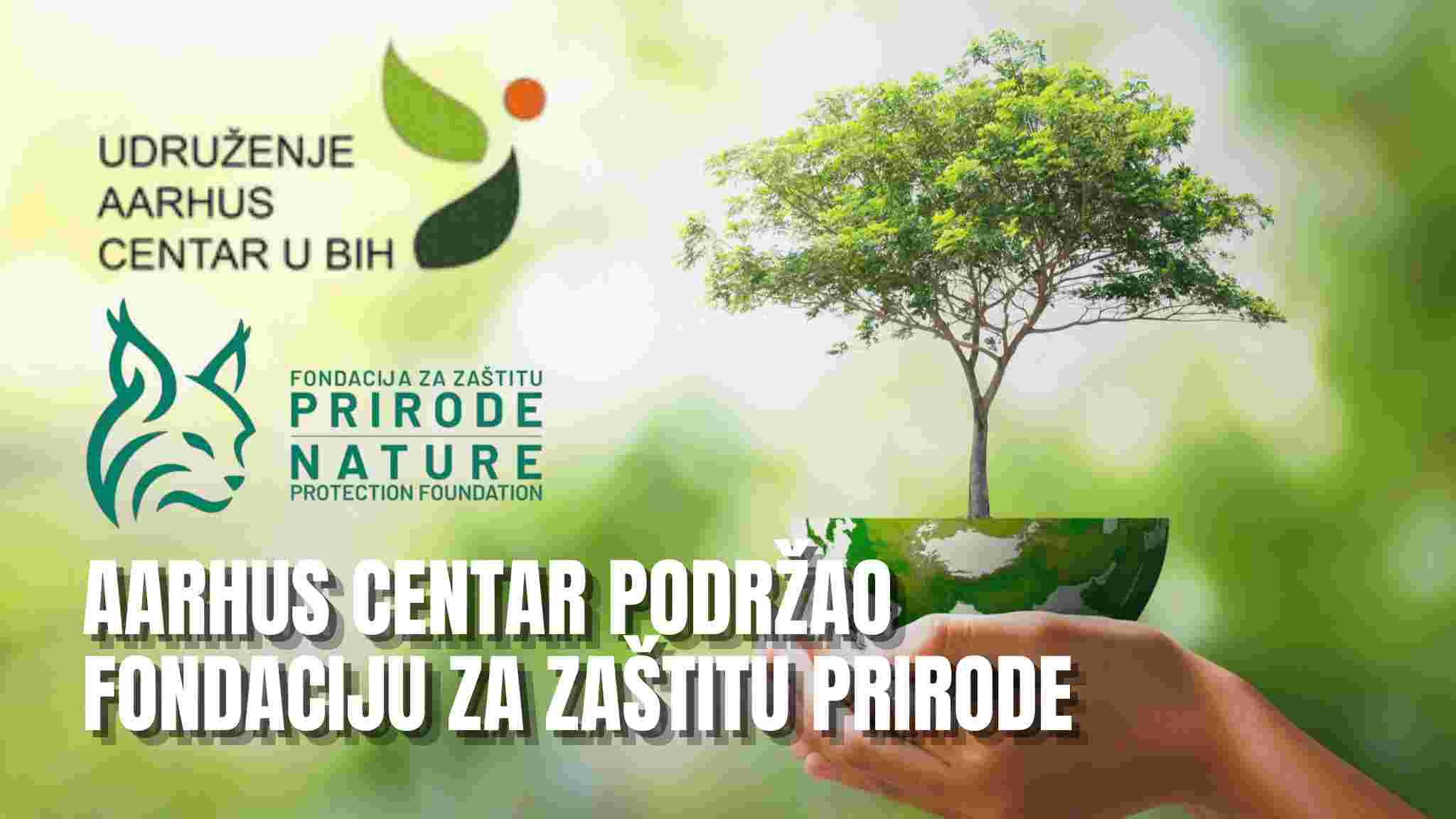 Aarhus centar u BiH podržao rad Fondacije za zaštitu prirode