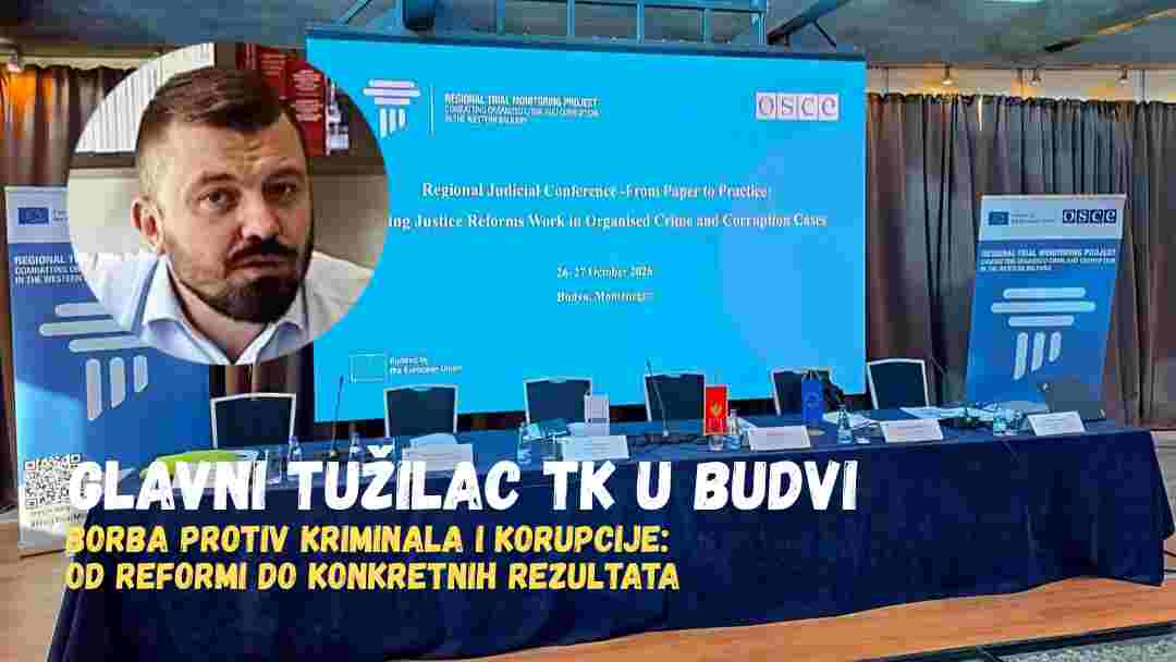GLAVNI TUŽILAC TK NA REGIONALNOJ KONFERENCIJI O BORBI PROTIV KRIMINALA I KORUPCIJE