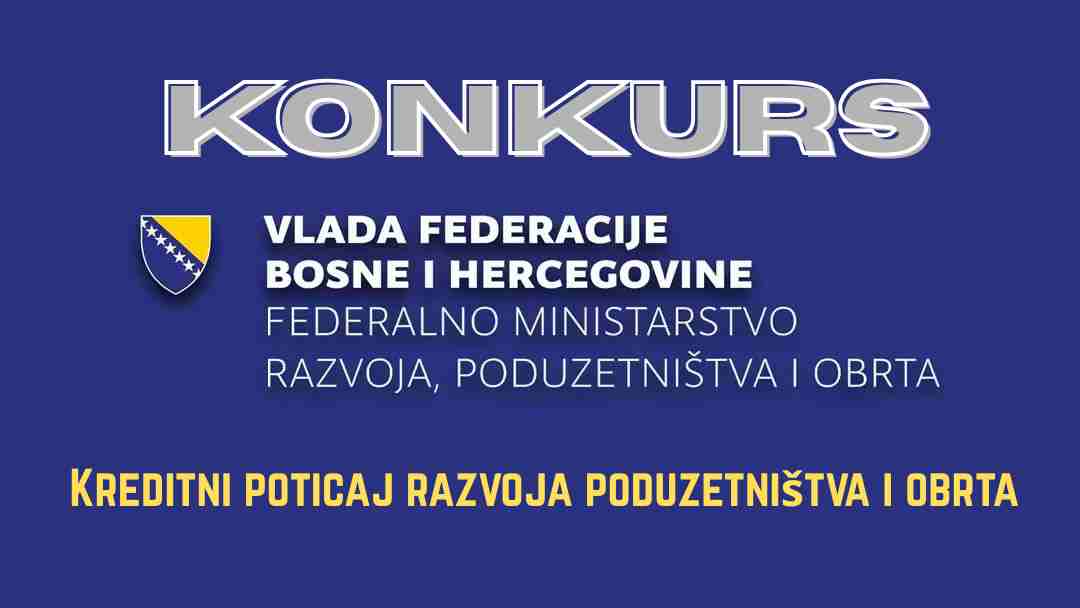 Federalni poticaji za poduzetnike i obrtnike: Objavljen javni konkurs za kreditna sredstva u 2026. godini