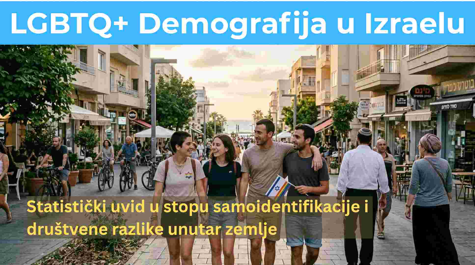 Demografija LGBTQ+ zajednice u Izraelu: Statistički i društveni uvid