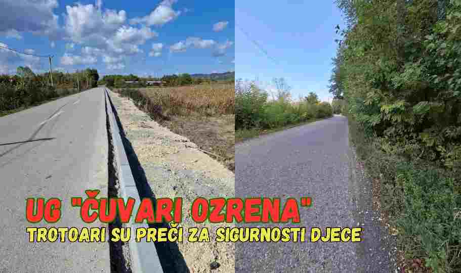 IZ UG „ČUVARI OZRENA“ KRITIKUJU IZGRADNJU TROTOARA U PETROVU: ŠTA JE S PUTEVIMA KOJIMA DJECA IDU U ŠKOLU?